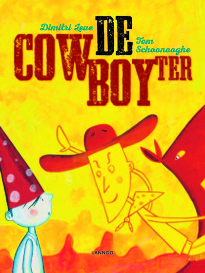 De Cowboyter - Dimitri Leue en Tom Schoonooghe