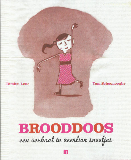 Brooddoos - een verhaal in veertien sneetjes - Dimitri Leue en Tom Schoonooghe